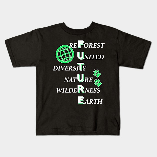 The Future of Mother Earth is reforestation Kids T-Shirt by SpassmitShirts